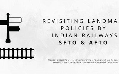 Revisiting 2 landmark policies by Indian Rail